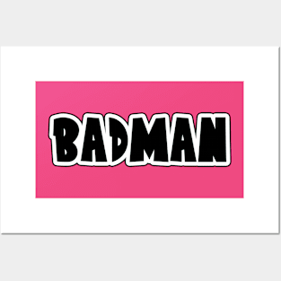 Badman Posters and Art